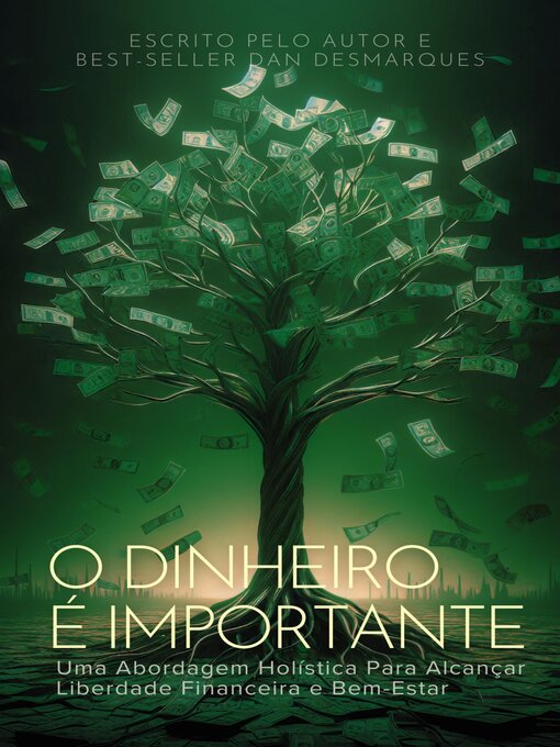 Title details for O Dinheiro é Importante by Dan Desmarques - Available